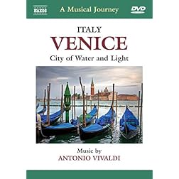 A Musical Journey: Venice, Italy - City of Water and Light
