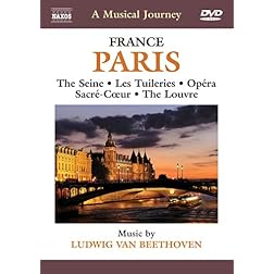 A Musical Journey: Paris, France - The Seine / Les Tuileries / Opera / Sacre-Coeur / The Louvre