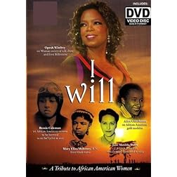 I Will: A tribute to African American Women