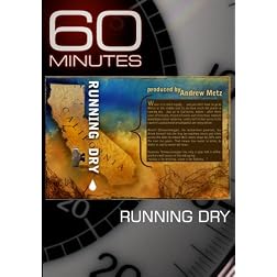 60 Minutes - Running Dry (December 27, 2009)