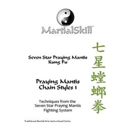 Praying Mantis Kung Fu: Praying Mantis Chain Styles Vol. 1