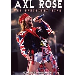 Axl Rose: The Prettiest Star