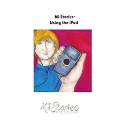 Mi-Stories(tm) Using the Ipod