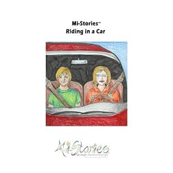 Mi-Stories(tm) Riding in the Car