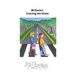 Mi-Stories(tm)Crossing the Street