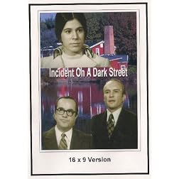 Incident On A Dark Street 16x9 Widescreen TV.