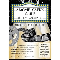 A Movie Lover's Guide to Film Language
