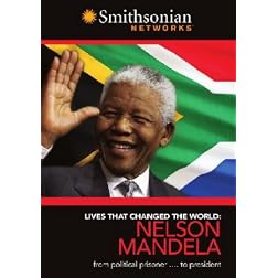 Lives That Changed the World: Nelson Mandela
