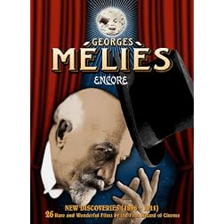 Melies Encore: 26 Additional Rare and Original Films by the First Wizard of Cinema (1896-1911)