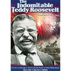 The Indomitable Teddy Roosevelt