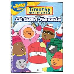 Timothy Goes To School: Le Gran Nevada