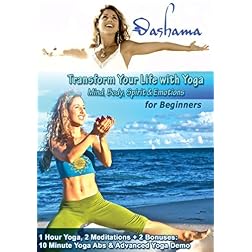 Gordon, DashamaTransform Your Life With Yoga For Beginners With Dashama