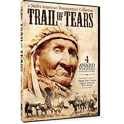 Trail of Tears - A Native American Documentary Collection