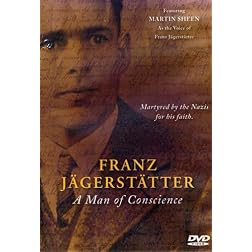 Franz Jagerstatter: A Man Of Conscience