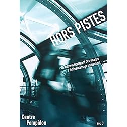 Hors Pistes Volume 3: A Different Image Movement