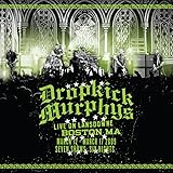 Live on Lansdowne, Boston, MA by Dropkick Murphys