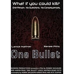 One Bullet