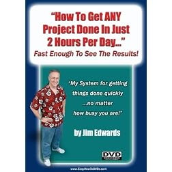 "How To Get ANY Project Done In Just 2 Hours Per Day... Fast Enough To See The Results!"