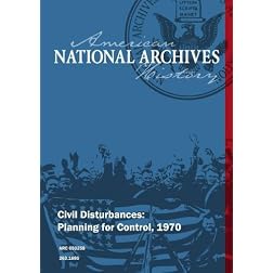 Civil Disturbances: Planning for Control, 1970