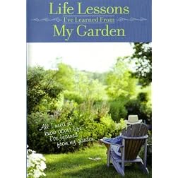Life Lessons I've Learned From My Garden