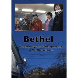 Bethel: Community and Schizophrenia in Northern Japan