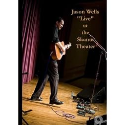 Jason Wells "Live" at the Skanta Theater