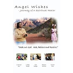 Angel Wishes - Journey of a Spiritual Healer