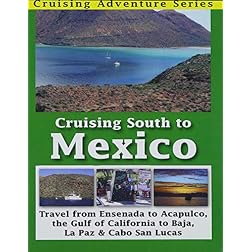 Cruising South to Mexico