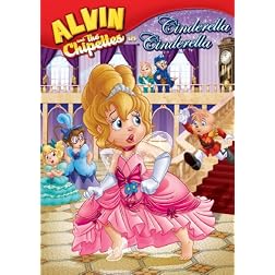 Alvin and the Chipmunks: Alvin and the Chipettes in Cinderella Cinderella
