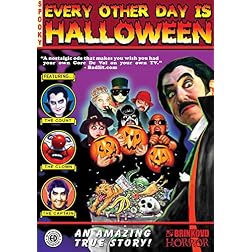 Every Other Day Is Halloween