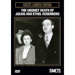 The Unquiet Death of Julius and Ethel Rosenberg