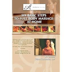 Six Basic Steps to Full Body Massage at Home
