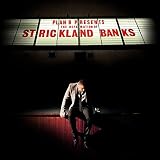The Defamation of Strickland Banks by Plan B