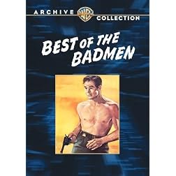 Best of the Badmen