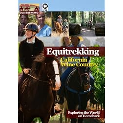Equitrekking Season Two California Wine Country