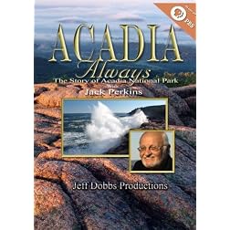 Acadia Always The Story of Acadia National Park