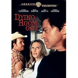 Dying Room Only