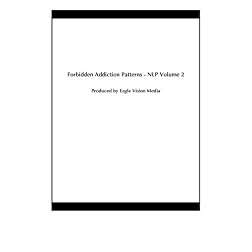 Forbidden Addiction Patterns - NLP Volume 2