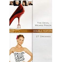 Devil Wears Prada & 27 Dresses (Ws)