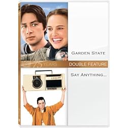 Garden State & Say Anything (Ws)