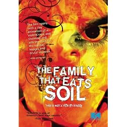 The Family That Eats Soil