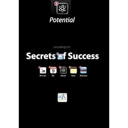 Secrets of Success:  Potential