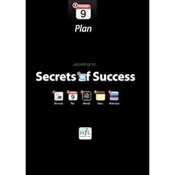 Secrets of Success:  Plan