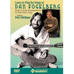 Learn To Play The Songs Of Dan Fogelberg