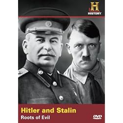 Hitler & Stalin: Roots of Evil