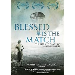 Blessed Is the Match: The Life and Death of Hannah Senesh
