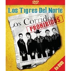 Los Tigres del Norte: Corridos Prohibidos