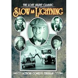 Slow as the Lightning (Silent)