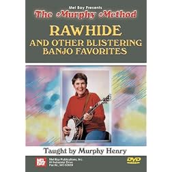 Mel Bay presents Rawhide and Other Blistering Banjo Favorites DVD