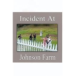 Incident at Johnson Farm